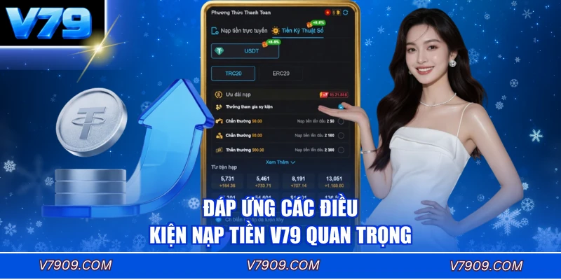 Đáp ứng các điều kiện nạp tiền V79 quan trọng