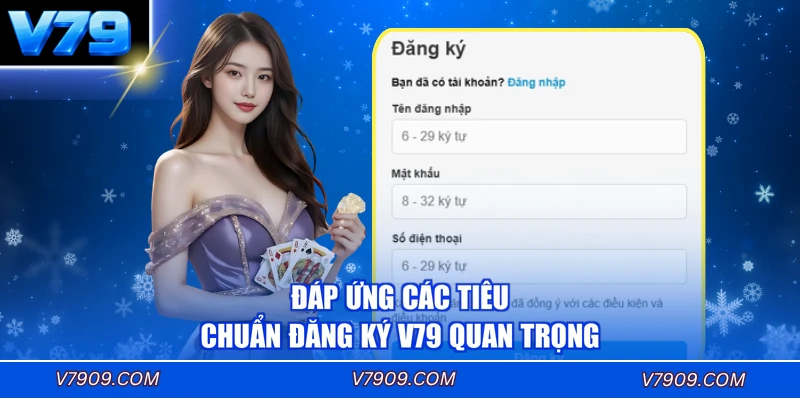 Đáp ứng các tiêu chuẩn đăng ký V79 quan trọng